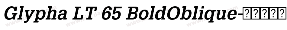 Glypha LT 65 BoldOblique字体转换